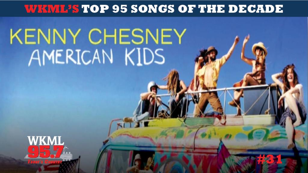 31 - Kenny Chesney - "American Kids"