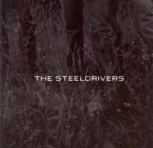 15. Blue Side Of The Mountain - The Steeldrivers - ‘The Steeldrivers’ (2008)